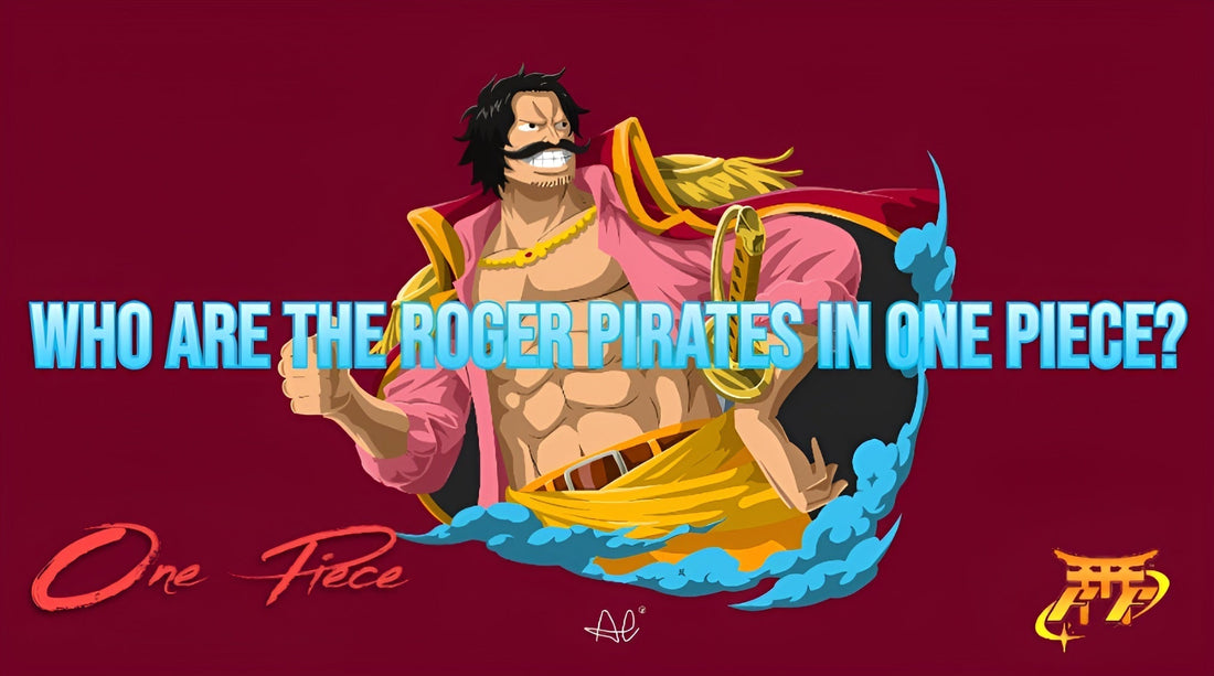 Who are the Roger Pirates in One Piece?
