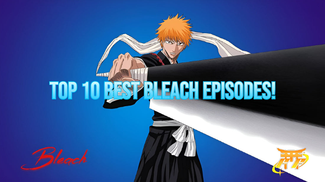 Top 10 Best Bleach Episodes!