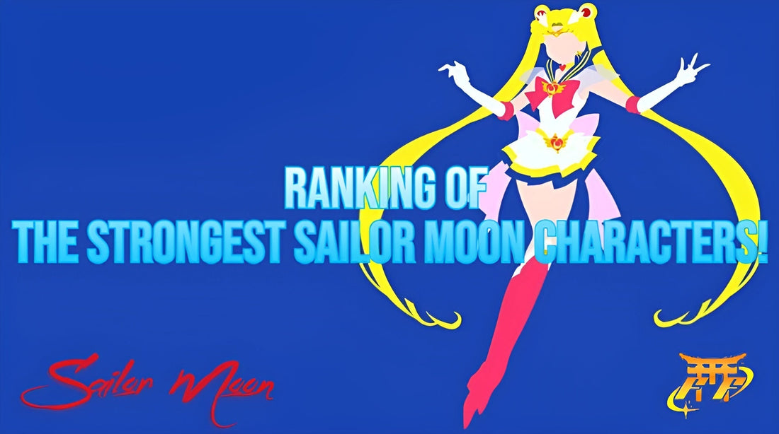 Ranking of the Strongest Sailor Moon Characters!