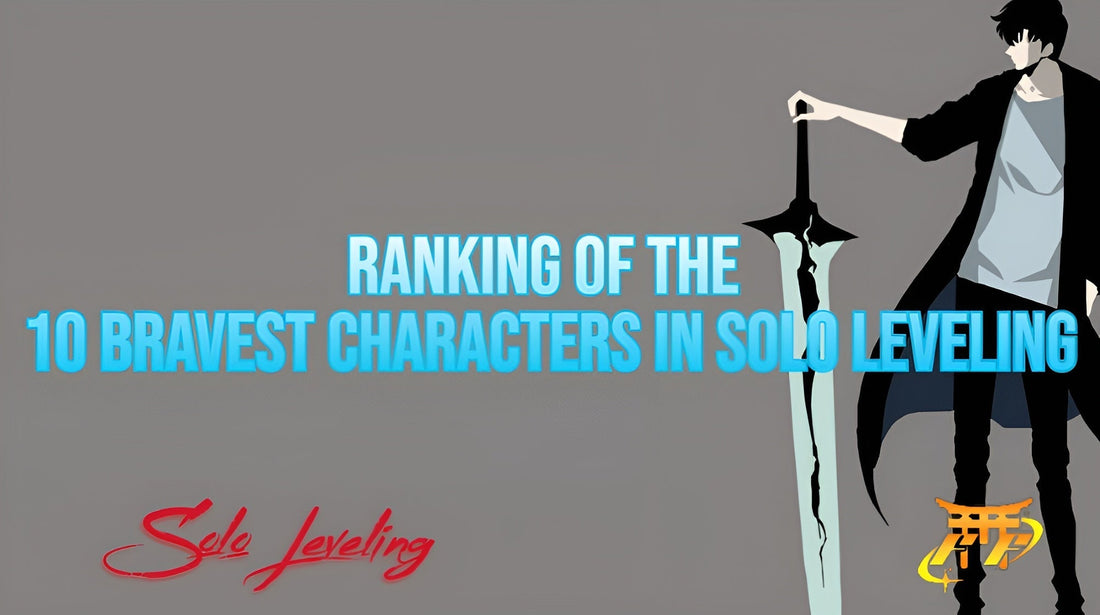 Ranking of the 10 Bravest Characters in Solo Leveling