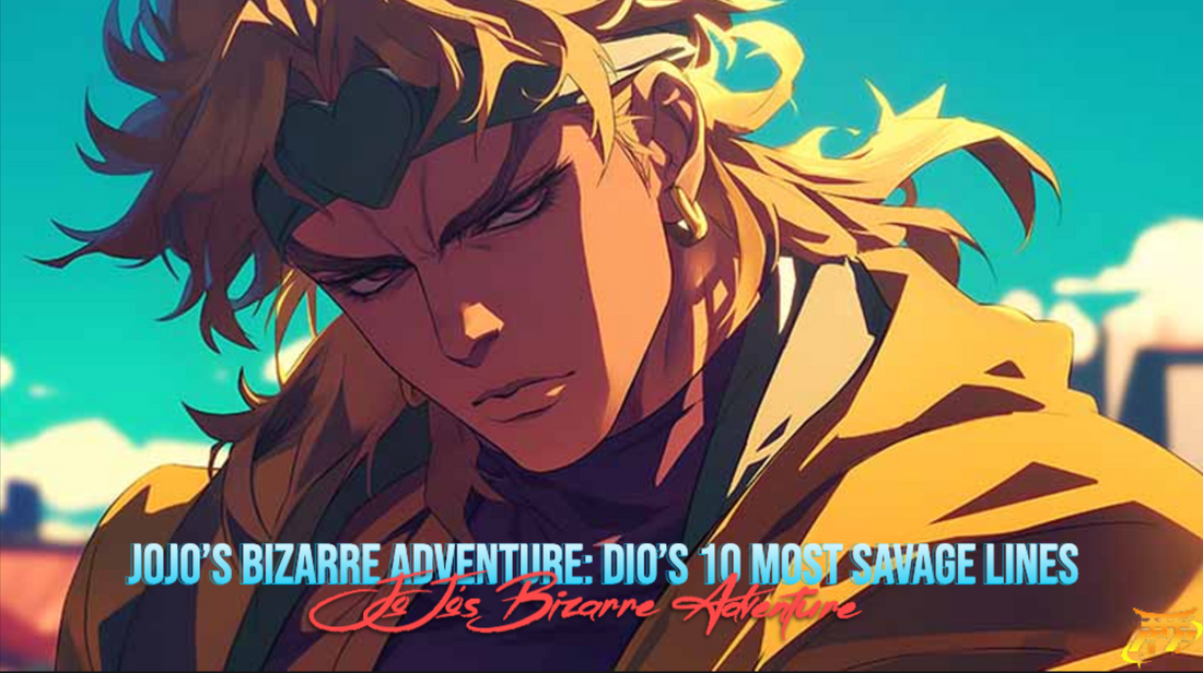 JoJo’s Bizarre Adventure: Dio’s 10 most savage lines