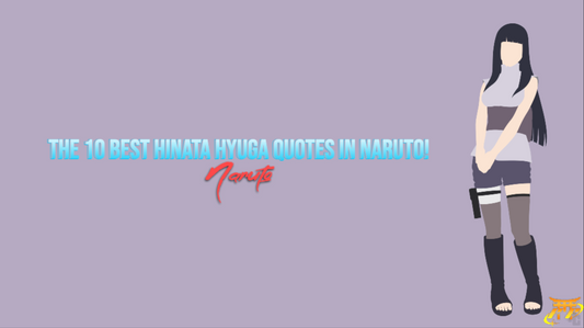 The 10 best Hinata Hyuga quotes in Naruto!