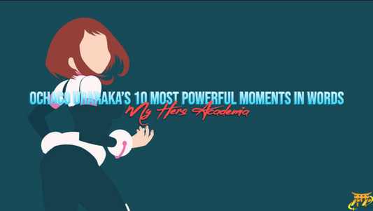 Ochaco Uraraka’s 10 most powerful moments in words