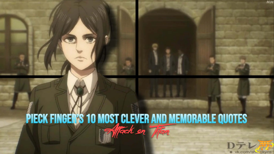 Pieck Finger’s 10 most clever and memorable quotes