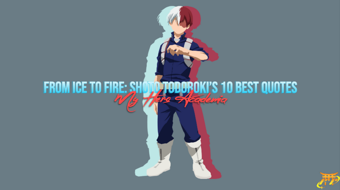 From Ice to Fire: Shoto Todoroki’s 10 best quotes
