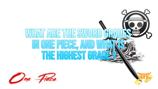 What are the sword grades in One Piece, and what is the highest grade ?